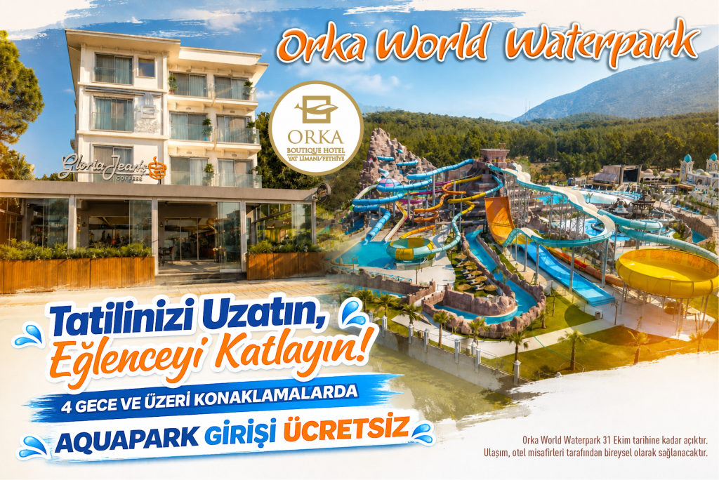 Dört Gece ve üzeri Konaklamalarınız da Orka Water Park girişi ücretsiz.